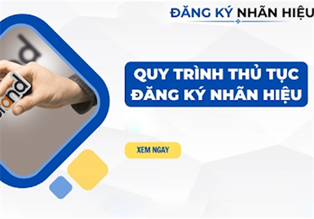 GIẤY CHỨNG NHẬN ĐĂNG KÝ NHÃN HIỆU: QUY TRÌNH VÀ HƯỚNG DẪN CHI TIẾT