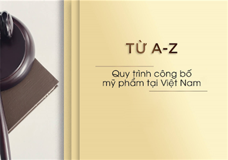 GIẤY CÔNG BỐ MỸ PHẨM: QUY TRÌNH VÀ YÊU CẦU CẦN BIẾT