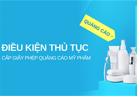GIẤY XÁC NHẬN NỘI DUNG QUẢNG CÁO MỸ PHẨM: TẠI SAO CẦN PHẢI CẤP GIẤY?