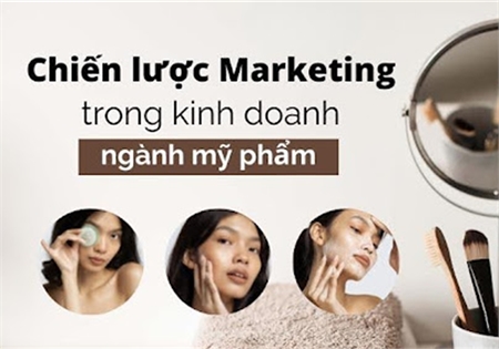 TẠI SAO DOANH NGHIỆP KHÔNG THỂ BỎ QUA GIẤY XÁC NHẬN QUẢNG CÁO MỸ PHẨM TRONG CHIẾN LƯỢC MARKETING
