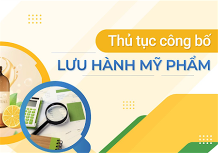 TẤT TẦN TẬT VỀ GIẤY CÔNG BỐ MỸ PHẨM: QUY ĐỊNH VÀ THỦ TỤC CẬP NHẬT 2025