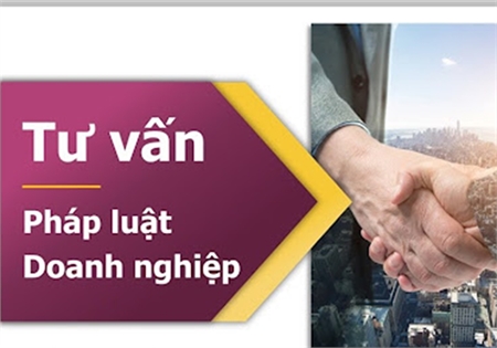 TƯ VẤN LUẬT DOANH NGHIỆP: HƯỚNG DẪN ĐẢM BẢO QUY TRÌNH PHÁP LÝ HOẠT ĐỘNG HIỆU QUẢ